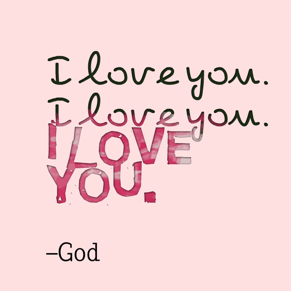 i love you quote by god