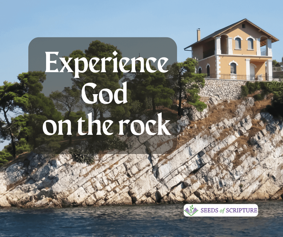 Experience Jesus presence by building a house on God's rock